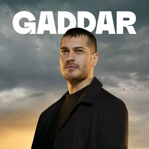 Gaddar (Series) | KÜRE Encyclopedia